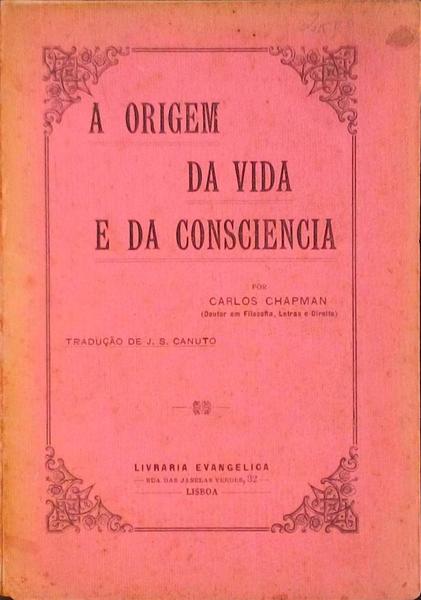 A ORIGEM DA VIDA E DA CONSCIENCIA.