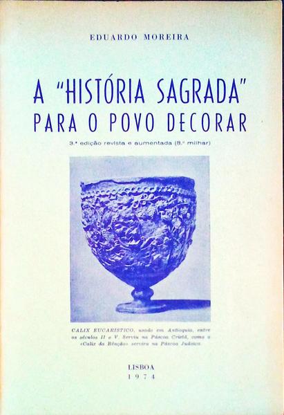 A HISTÃ“RIA SAGRADA PARA O POVO DECORAR.