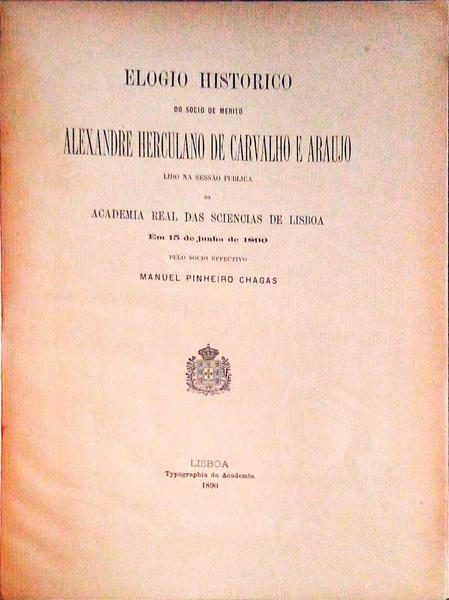 ELOGIO HISTORICO DO SOCIO DE MERITO ALEXANDRE HERCULANO DE CARVALHO E ARAUJO.