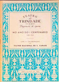 TEATRO DA TRINDADE (F.N.A.T.) TEMPORADA DE Ã“PERA: NO ANO DO I CENTENÃRIO (1867-1967).