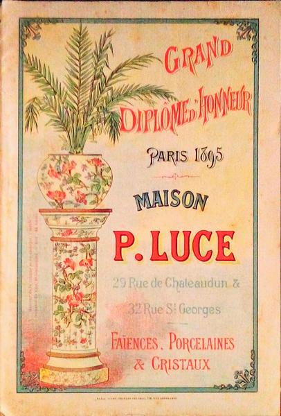 MAISON P. LUCE. Faiences, Porcelaines & Cristaux.
