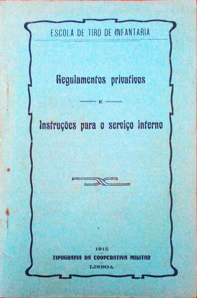 REGULAMENTOS PRIVATIVOS E INSTRUÃ‡Ã•ES PARA O SERVIÃ‡O INTERNO.