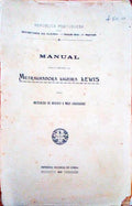 MANUAL PARA O EMPRÃŠGO DA METRALHADORA LIGEIRA LEWIS. Para InstruÃ§Ã£o de Oficiais e Mais Graduados.