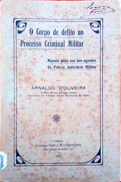 O CORPO DE DELITO NO PROCESSO CRIMINAL MILITAR.