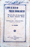 O CORPO DE DELITO NO PROCESSO CRIMINAL MILITAR.