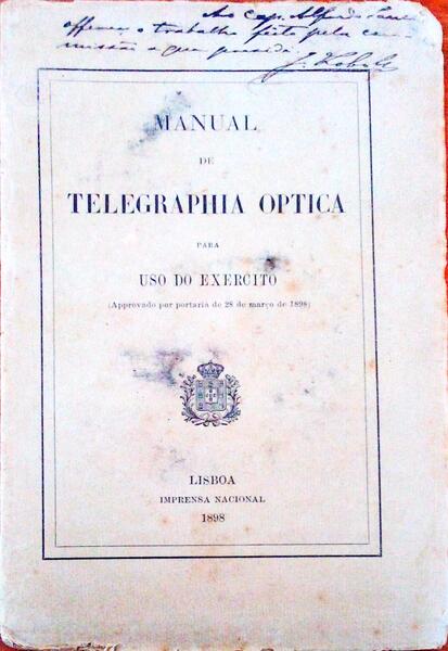 MANUAL DE TELEGRAPHIA OPTICA PARA USO DO EXERCITO.