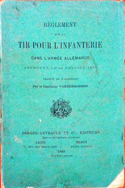 RÃˆGLEMENT SUR LE TIR POUR L'INFANTERIE DANS L'ARMÃ‰E ALLEMANDE.