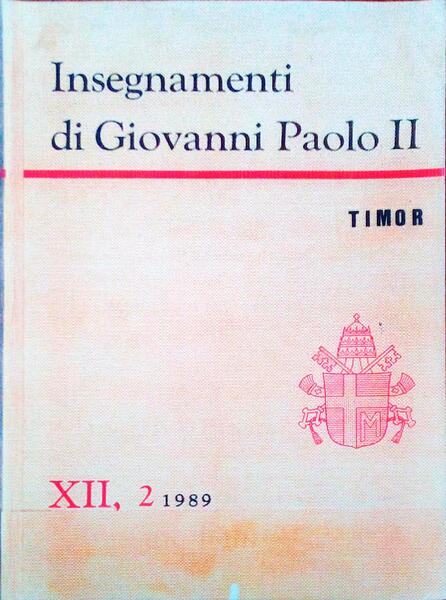 INSEGNAMENTI DI GIOVANNI PAOLO II, TIMOR.