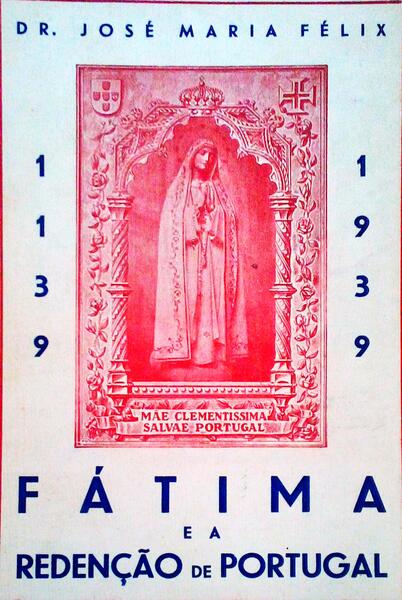 FÃTIMA E A REDENÃ‡ÃƒO DE PORTUGAL.
