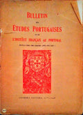 BULLETIN DES Ã‰TUDES PORTUGAISES ET DE L'INSTITUT FRANÃ‡AIS AU PORTUGAL.