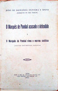 O MARQUÃŠS DE POMBAL ACUSADO E DEFENDIDO.