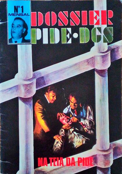 DOSSIER PIDE DGS. Na Teia da Pide.