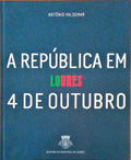 A REPÃšBLICA EM LOURES. 4 de Outubro.