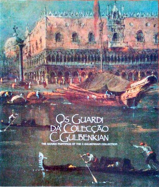 OS GUARDI DA COLECÃ‡ÃƒO C. GULBENKIAN.