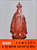 CERVÃƒES E O BOM DESPACHO.