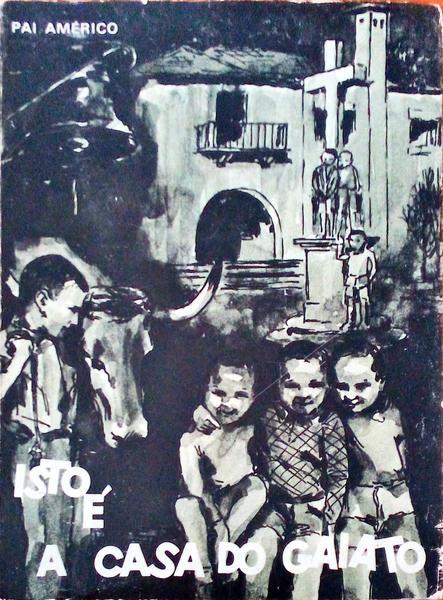 ISTO Ã‰ A CASA DO GAIATO. [2 VOLS.]