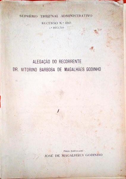 ALEGAÃ‡ÃƒO DO RECORRENTE DR. VITORINO BARBOSA DE MAGALHÃƒES GODINHO.