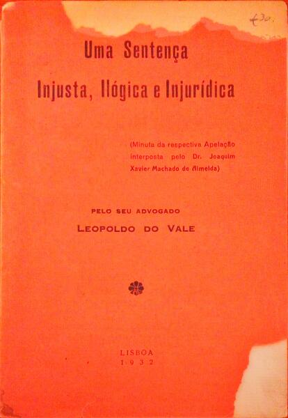 UMA SENTENÃ‡A INJUSTA, ILÃ“GICA E INJURÃDICA.