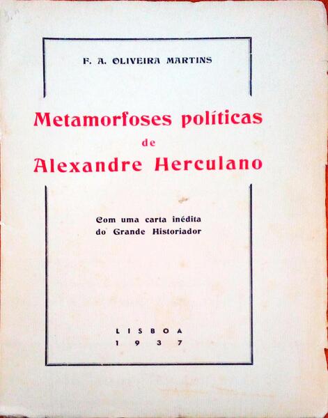METAMORFOSES POLÃTICAS DE ALEXANDRE HERCULANO.