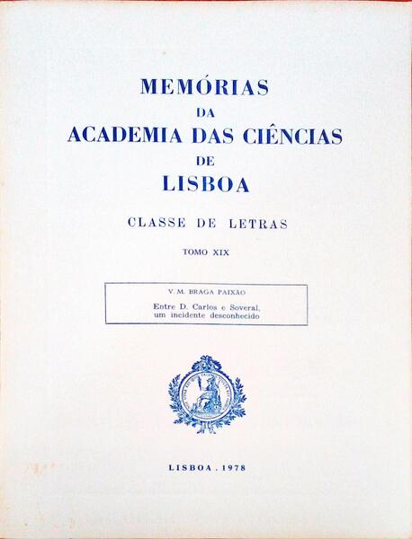 ENTRE D. CARLOS E SOVERAL, UM INCIDENTE DESCONHECIDO.