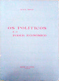 OS POLÃTICOS E O PODER ECONÃ“MICO.
