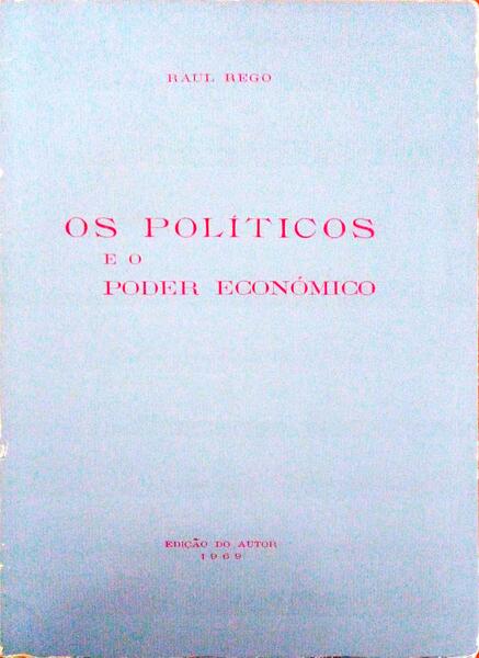OS POLÃTICOS E O PODER ECONÃ“MICO.