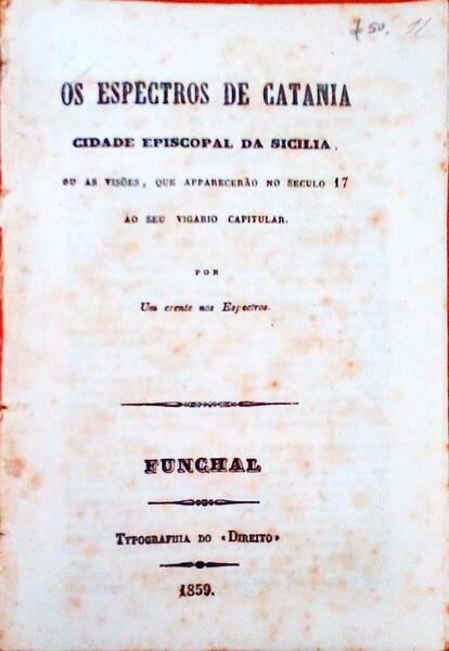 OS ESPECTROS DE CATANIA. Cidade Episcopal da Sicilia.