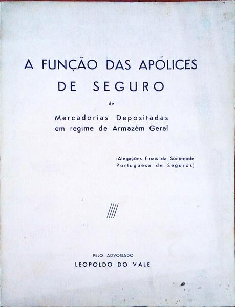 A FUNÃ‡ÃƒO DAS APÃ“LICES DE SEGURO.