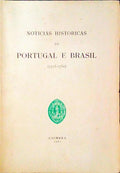 NOTÃCIAS HISTÃ“RICAS DE PORTUGAL E BRASIL. [2 vols.]