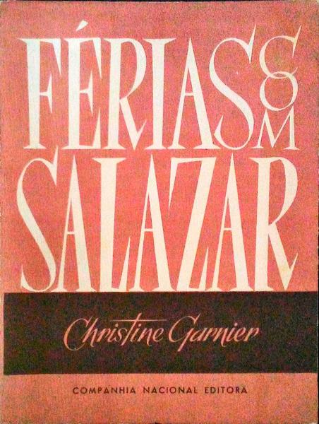 FÃ‰RIAS COM SALAZAR. [8.Âª EDIÃ‡ÃƒO]