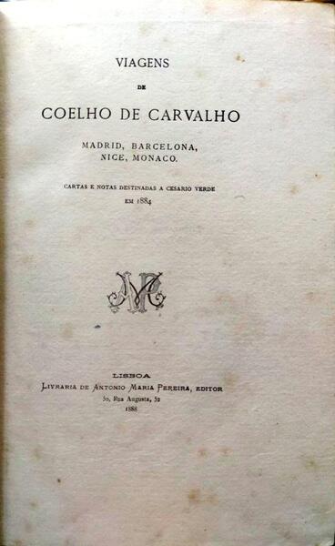 VIAGENS DE COELHO DE CARVALHO. [TIRAGEM ESPECIAL]