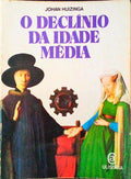 O DECLÃNIO DA IDADE MÃ‰DIA.