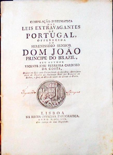 COMPILAÃ‡ÃƒO SYSTEMATICA DAS LEIS EXTRAVAGANTES DE PORTUGAL.