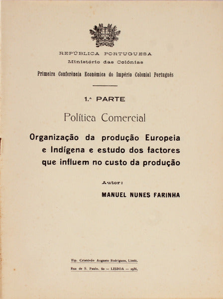 POLÃTICA COMERCIAL ORGANIZAÃ‡ÃƒO DA PRODUÃ‡ÃƒO EUROPEIA E INDÃGENA E ESTUDO DOS FACTORES QUE INFLUEM NO CUSTO DA PRODUÃ‡ÃƒO.
