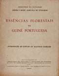ESSÃŠNCIAS FLORESTAIS DA GUINÃ‰ PORTUGUESA. IntroduÃ§Ã£o ao Estudo de Algumas EspÃ©cies.