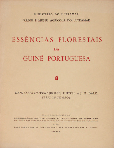 ESSÃŠNCIAS FLORESTAIS DA GUINÃ‰ PORTUGUESA. Daniellia Oliveri (Rolfe) Hutch. et J. M. Dalz. (Pau Incenso)