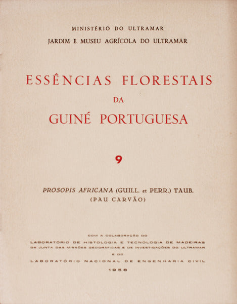 ESSÃŠNCIAS FLORESTAIS DA GUINÃ‰ PORTUGUESA. Prosopis Africana (Guill. et Perr.) Taub. (Pau CarvÃ£o)