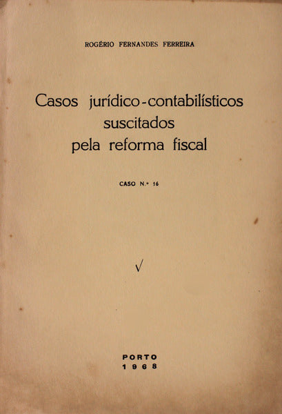 CASOS JURÃDICO-CONTABILÃSTICOS SUSCITADOS PELA REFORMA FISCAL. CASO NÂº 16.