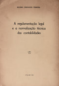 A REGULAMENTAÃ‡ÃƒO LEGAL E A NORMALIZAÃ‡ÃƒO TÃ‰CNICA DAS CONTABILIDADES.