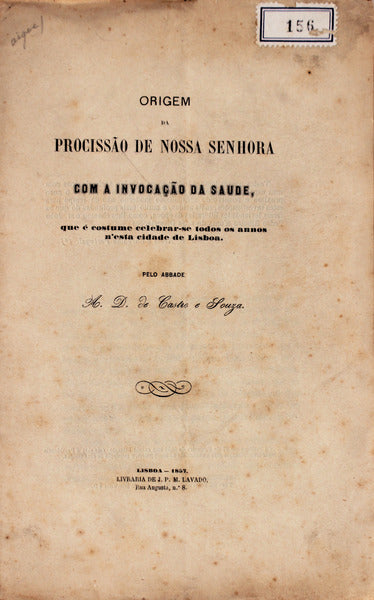 ORIGEM DA PROCISSÃƒO DE NOSSA SENHORA COM A INVOCAÃ‡ÃƒO DA SAUDE.