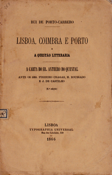 LISBOA, COIMBRA E PORTO E A QUESTÃƒO LITTERARIA.