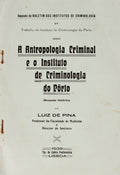 A ANTROPOLOGIA CRIMINAL E O INSTITUTO DE CRIMINOLOGIA DO PÃ”RTO. (Bosquejo HistÃ³rico)