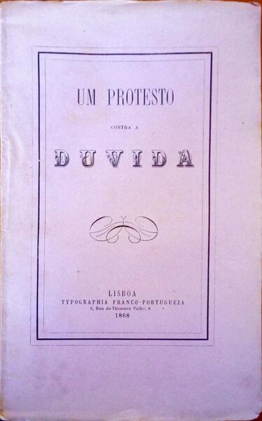 UM PROTESTO CONTRA A DUVIDA.