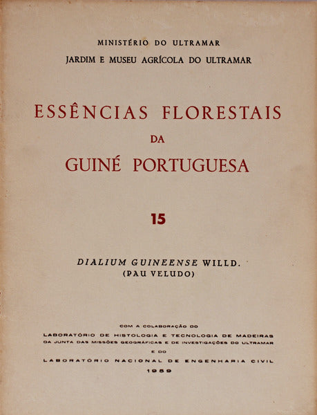 ESSÃŠNCIAS FLORESTAIS DA GUINÃ‰ PORTUGUESA. Dialium Guineense Willd. (Pau Veludo)