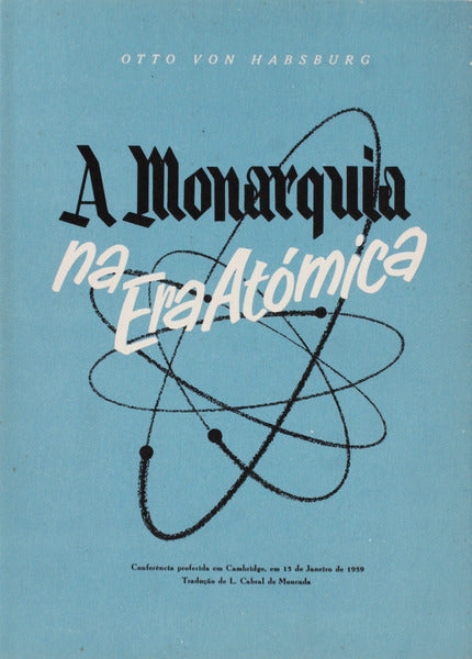 A MONARQUIA NA ERA ATÃ“MICA.