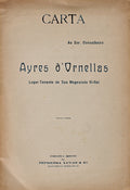 CARTA AO SR. CONSELHEIRO AYRES D'ORNELLAS, LUGAR-TENENTE DE SUA MAGESTADE EL-REI.