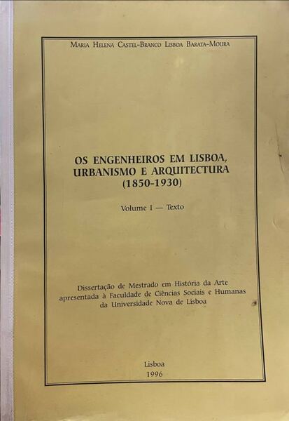OS ENGENHEIROS EM LISBOA, URBANISMO E ARQUITECTURA (1850-1930).