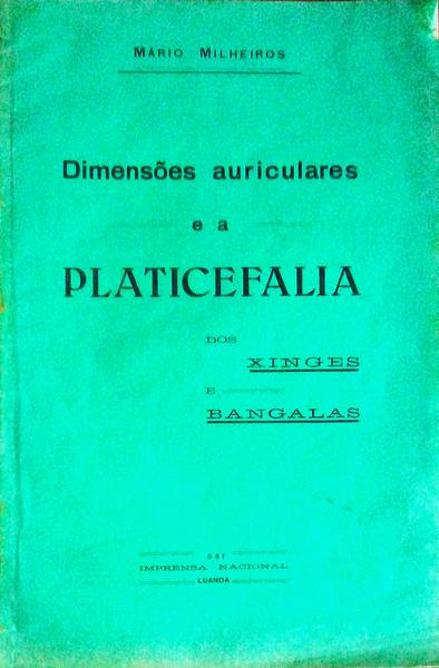 DIMENSÃ•ES AURICULARES E A PLATICEFALIA DOS XINGES E BANGALAS.